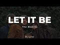 Download Lagu The Beatles - Let It Be (Lyrics)