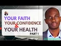 Lagu Your Faith, Your Confidence and Your Health... Part 1