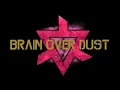 Brain Over Dust - Still Born