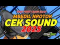 Lagu INFO NYENI DERRR !! DJ CEK SOUND FULL BASS TERBARU 2025 PALING HOREG BEDIL NROTOK