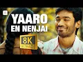 Lagu Yaaro En Nenjai 8K/4K Video Song | Kutty | Dhanush | Shreya | Devi Sri Prasad