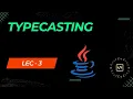 Chapter 3 TypeCasting Explanation in HINDI