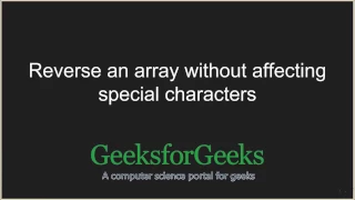 Reverse an array without affecting special characters GeeksforGeeks