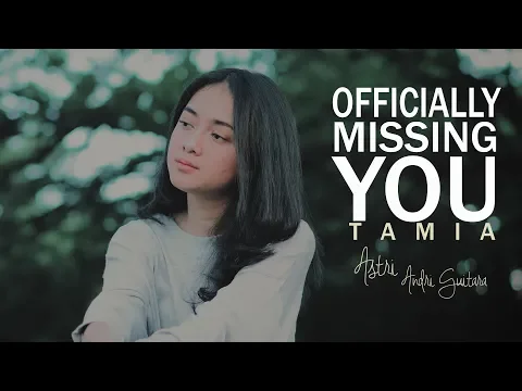 Download MP3 Officially Missing You - Tamia (Astri, Andri Guitara) cover