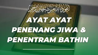 ayat alquran penenang hati jiwa dan pikiran