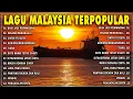Lagu Tanpa Iklan Lagu Malaysia Lama Populer 2025 Lagu Malaysia 90an Full Album💥