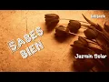 S a b e s       B i e n      -      de      J a z m i n         S o l a r