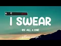 I Swear - All 4 One (Lyrics) 🎵