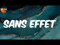 Sans effet (Lyrics) - Tayc