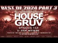 Download Lagu HOUSE GRUV 154 - Best Of 2024 Pt 3  Hands in the Air Funky Disco House Music DJ Mix