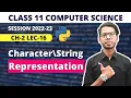 Character String Representation chapter 2 Class 11 Computer Science in Hindi in Hindi