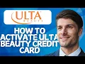 How to Activate Ulta Beauty Credit Card Step-by-Step Guide 2026