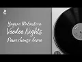 Lagu Voodoo Nights - Powerhouse  Demos