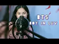 Download Lagu BTS - BOY IN LUV | SONG COVER 