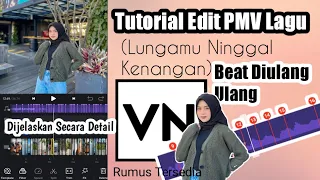 Download Tutorial Edit Video VN PMV Mengikuti Beat Musik Lungamu Ninggal Kenangan | Tutorial VN MP3
