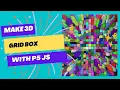 How to Make 3D Grid box using P5js - Step by step Processing EP-2