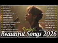 Lagu Beautiful Love Songs 💖 Soft Romantic Melodies to Fall in Love | 2026 Playlist | Dreamy Love Songs