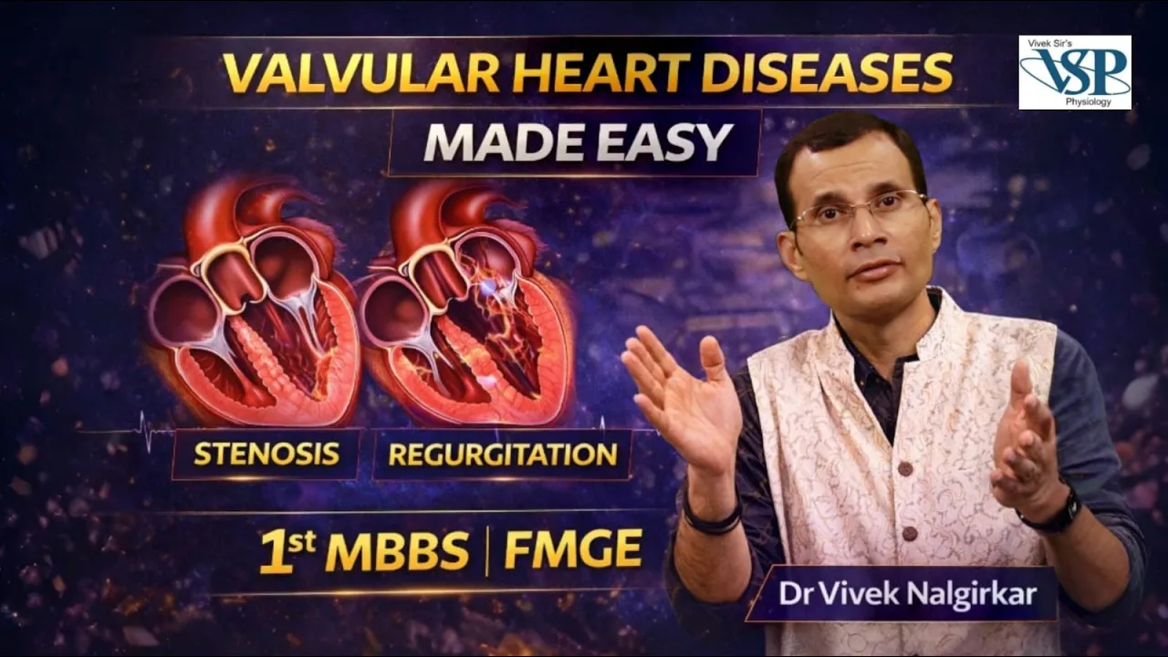 Valvular Heart Diseases Made Easy | Stenosis vs Regurgitation | 1st MBBS & FMGE | Dr Vivek |
