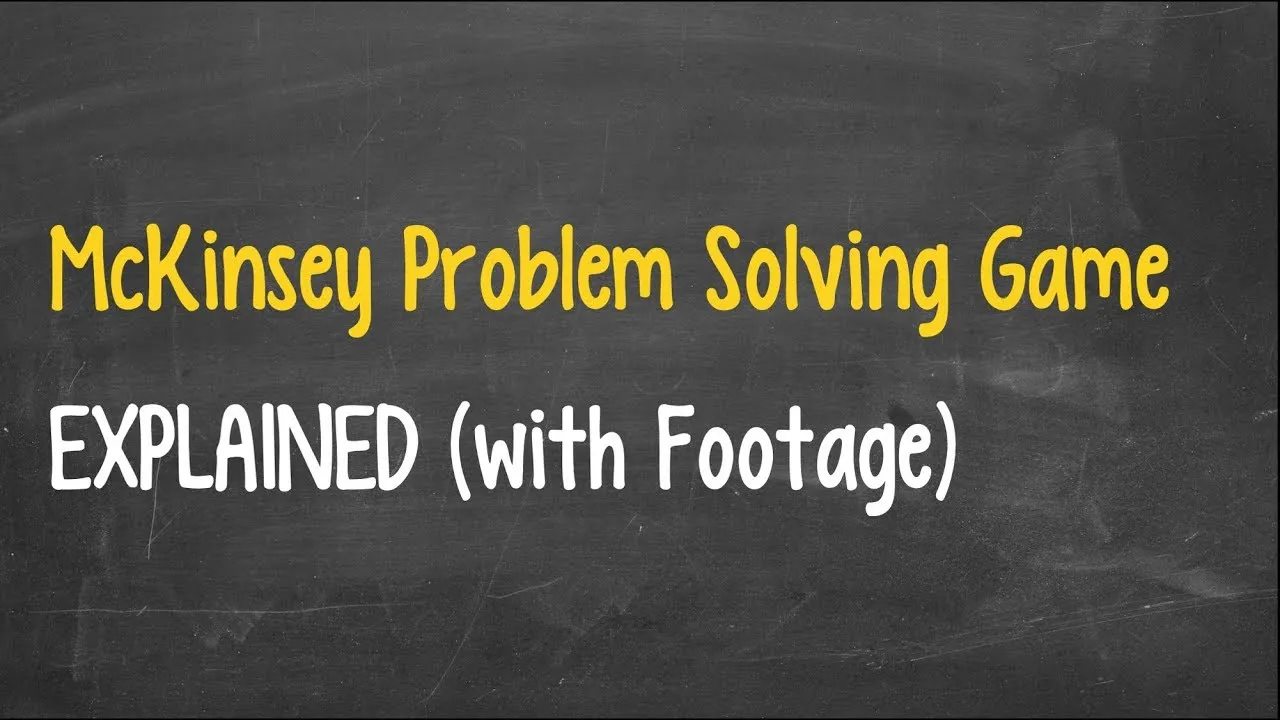McKinsey Problem Solving Game (Solve) Explained - with Footage
