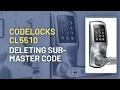 CodeLocks CL5510 Deleting Sub-Master Code