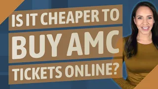 Is it cheaper to buy AMC tickets online