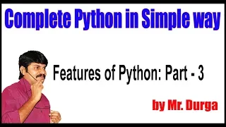 Python Tutorial Features of Python Part - 3 by Durga Sir