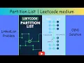 Partition List Interview Problem Leetcode Medium O N solution
