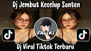 dj jembut kecelup santen prahara remix dj viral tiktok terbaru 2026 paling banyak di cari orang