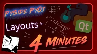 PySide PyQt Layouts in 4 Minutes