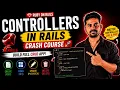 Master Ruby on Rails Controllers in One