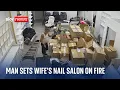 New York Footage shows moment man sets wife s nail salon in the Bronx on fire