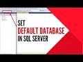 Set Default Database in SQL server