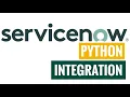 servicenow integration with python servicenow incident management username and password