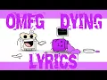 OMFG - DYING [lyrics]