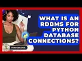 What Is An RDBMS For Python Database Connections - Python Code School