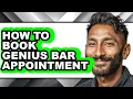 How to Book Genius Bar Appointment updated