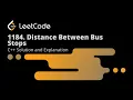 Leetcode 1184 Distance Between Bus Stops Solution Explanation