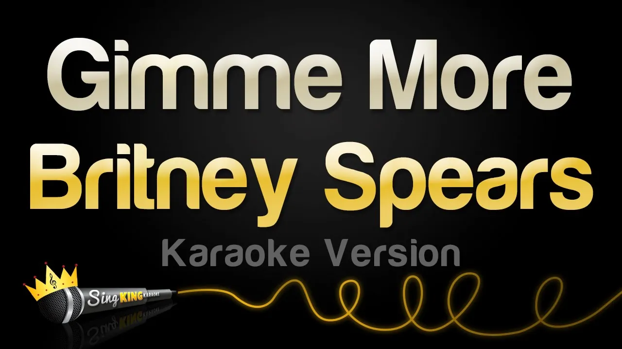 Britney Spears - Gimme More (Karaoke Version)