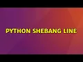 Python shebang line