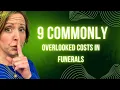 9 Expenses You May Be Unaware of For a Funeral