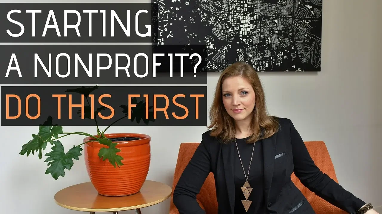 Starting a Nonprofit Organization? 3 Things You MUST do First