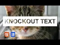 Knockout Text Effect HTML CSS Tutorial
