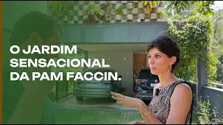 Pam Faccin's beautiful and experimental garden.