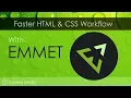 Emmet For Faster HTML CSS Workflow