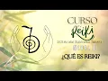 Lagu ¿Qué es Reiki?  CLASE 1 curso Reiki Sistema Usui Tradicional Japonés. Primer nivel