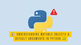 Understanding Mutable Objects Default Arguments in Python