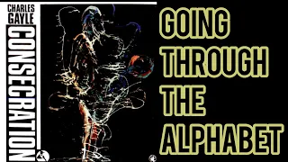 Download GOING THROUGH THE ALPHABET: CHARLES GAYLE (FREE JAZZ) MP3