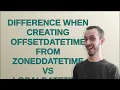 Difference when creating OffsetDateTime from ZonedDateTime vs LocalDateTime