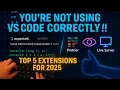 Top 5 VS Code Extensions in 2025