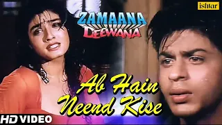 ab hain neend kise official video song shahrukh khan raveena tandon zamaana deewana